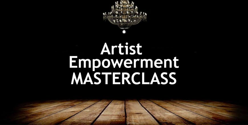 Artist Empowerment Masterclass 1